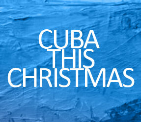 Cuba This Christmas